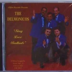 THE DELMONICOS - CD - Sing Love Ballads - BRAND NEW