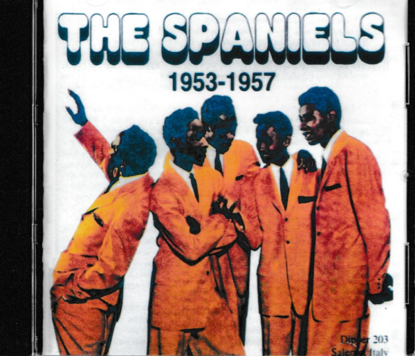 THE SPANIELS - PART 1  1953-57 CD - BRAND NEW