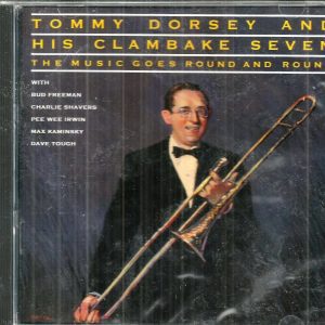 TOMMY DORSEY and HIS CLAMBAKE SEVEN CD - Round and Round - BRAND NEW