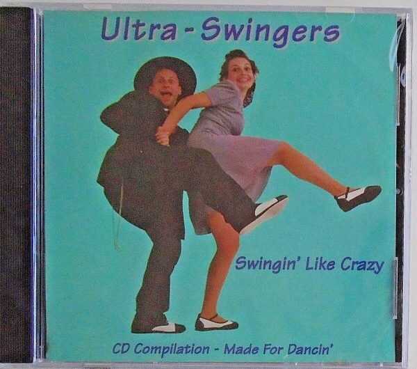 ULTRA SWINGERS - CD - Swingin' Like Crazy - BRAND NEW