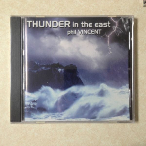 VINCENT, PHIL - THUNDER IN THE EAST - BRAND NEW CD