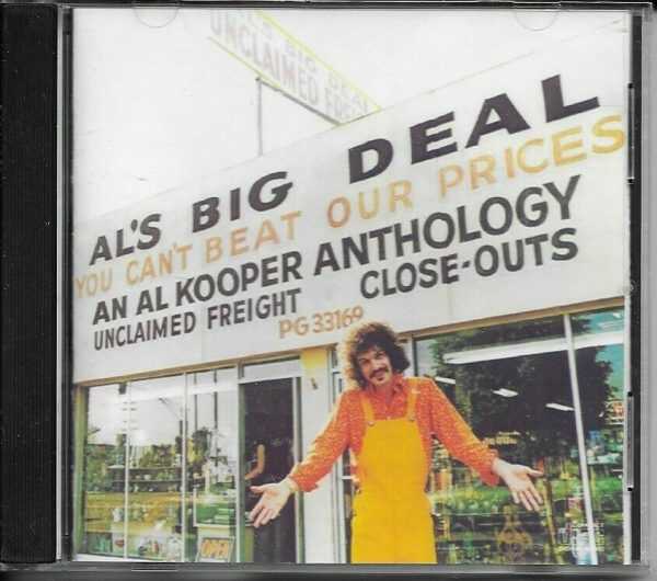 AL KOOPER ANTHOLOGY CD AL'S BIG DEAL/UNCLAIMED FREIGHT - BRAND NEW