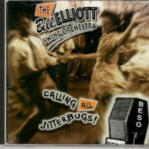 Bill Elliot - Calling All Jitterbugs - CD