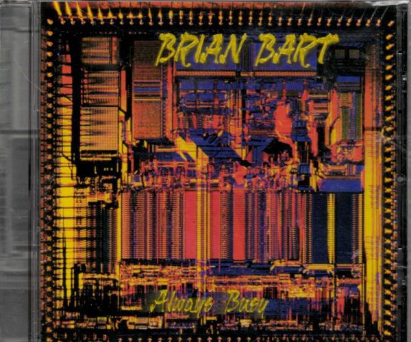 Brian Bart - Always Busy - CD - Brand New