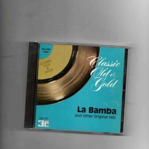 CLASSIC OLD & GOLD - LA BAMBA AND OTHER ORIGINAL HITS-CD