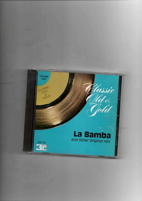 CLASSIC OLD & GOLD - LA BAMBA AND OTHER ORIGINAL HITS-CD