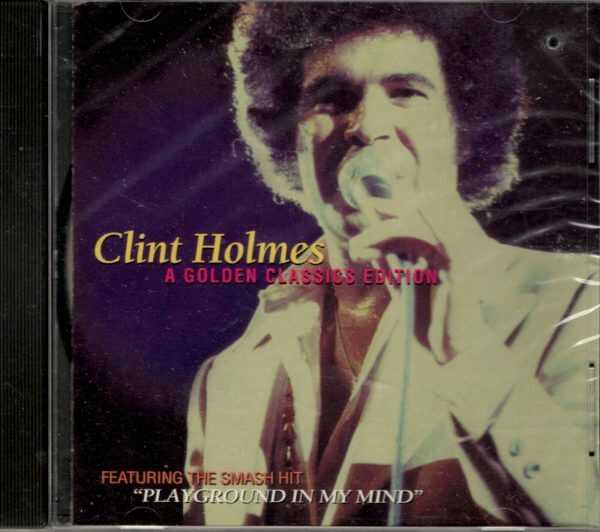 Clint Holmes - A Golden Classics Edition - CD - Brand New