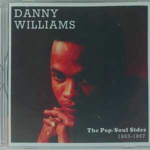 DANNY WILLIAMS - THE POP/SOUL SIDES 1963-1968   CD     BRAND NEW