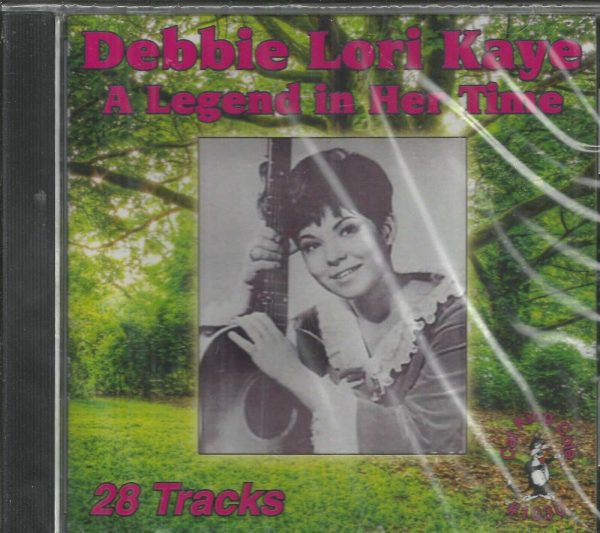 DEBBIE LORI KAYE - A Legend In Her Time - 28 Tracks - Brand NEW - CD