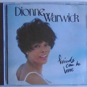DIONNE WARWICK - CD - Friends Can Be Lovers - BRAND NEW