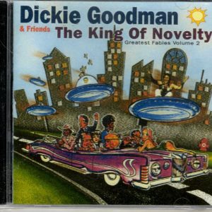Dickie Goodman - The King Of Novelty - Vol 2 - CD