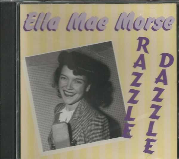 ELLA MAE MORSE - CD - Razzle Dazzle - BRAND NEW