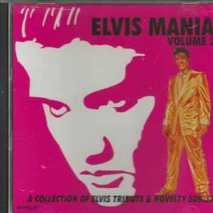 ELVIS MANIA - CD - Volume 2 - BRAND NEW