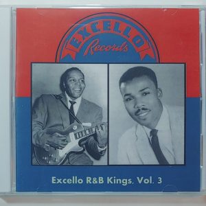 EXCELLO R&B KINGS - VOL 3  CD BRAND NEW