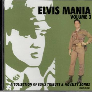 Elvis Mania - Vol 3 - A Collection Of Elvis Tribute - CD - Brand New