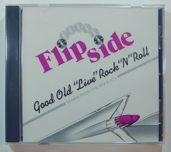 FLIPSIDE - GOOD OLD "LIVE" ROCK "N" ROLL (50'S & 60'S)  CD BRAND NEW