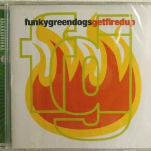 FUNKYGREENDOGS - CD - Get Fired Up - BRAND NEW