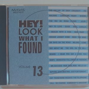HEY LOOK WHAT I FOUND - VOL 13   CD BRAND NEW