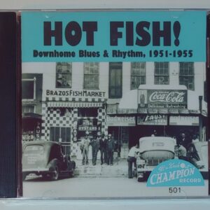 HOT FISH - DOWN HOME BLUES & RHYTHM 51-55   CD BRAND NEW