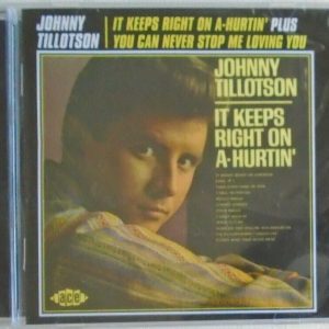 JOHNNY TILLOTSON - CD - It Keeps Right On .../You Can Never Stop... - BRAND NEW