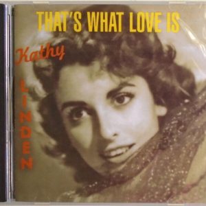 KATHY LINDEN - CD - That's What Love Is - BRAND NEW