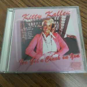KITTY KALLEN - I'VE GOT A CRUSH ON YOU - CD