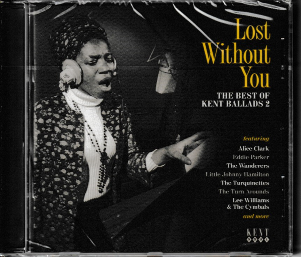LOST WITHOUT YOU CD THE BEST OF KENT BALLADS 2 - BRAND NEW