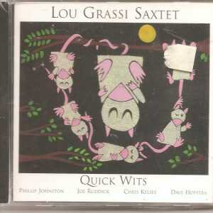 LOU GRASSI SAXTET - Quick Wits - BRAND NEW