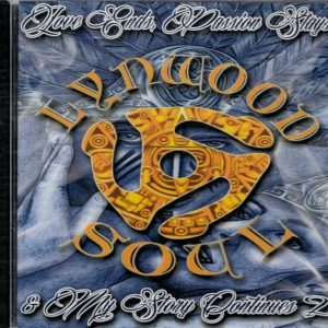 Lynwood Soul - Love Ends & Passion Stays & My Story Continues 2 - CD - Brand New