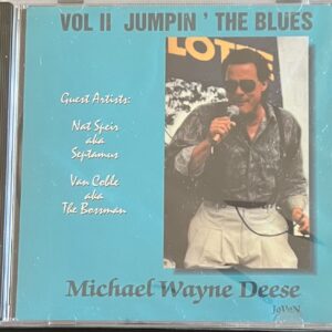 MICHAEL WAYNE DEESE  - JUMPIN THE BLUES  VOL II - CD BRAND NEW