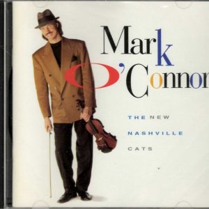 Mark O'Connor - The New Nashville Cats - CD - Brand New