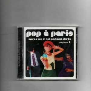 POP A PARIS MORE ROCK & ROLL & MINI SKIRTS COMP VOL 2-BRAND NEW CD