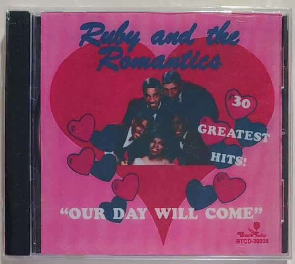 ROMANTICS, RUBY AND - OUR DAY WILL COME   CD     BRAND NEW