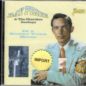 Ray Price & The Cherokee Cowboys - In a Honky Tonk Mood - CD