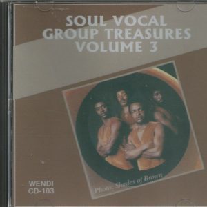 SOUL VOCAL GROUP TREASURES - CD - Volume 3 - BRAND NEW