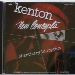 STAN KENTON - CD - New Concepts Of Artistry In Rhythm - BRAND NEW