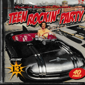 TEEN ROCKIN' PARTY VOL 13 CD - BRAND NEW