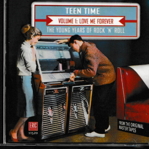 TEEN TIME VOL 1 CD LOVE ME FOREVER - BRAND NEW