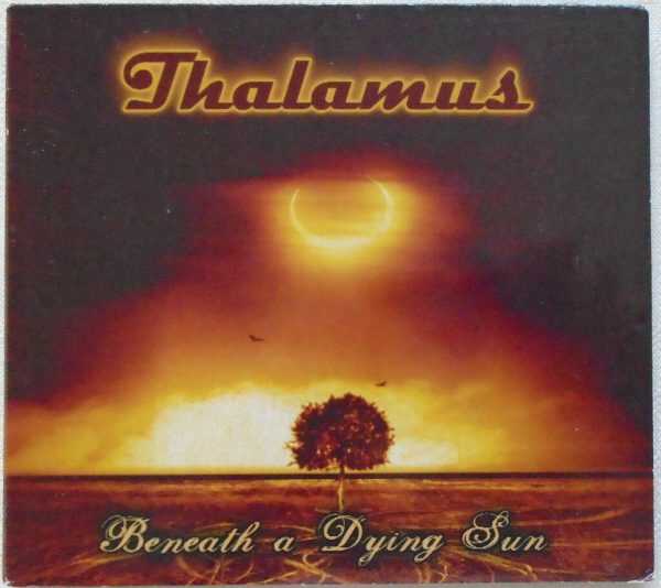 THALAMUS - Beneath A Dying Sun - LIKE NEW -  CD