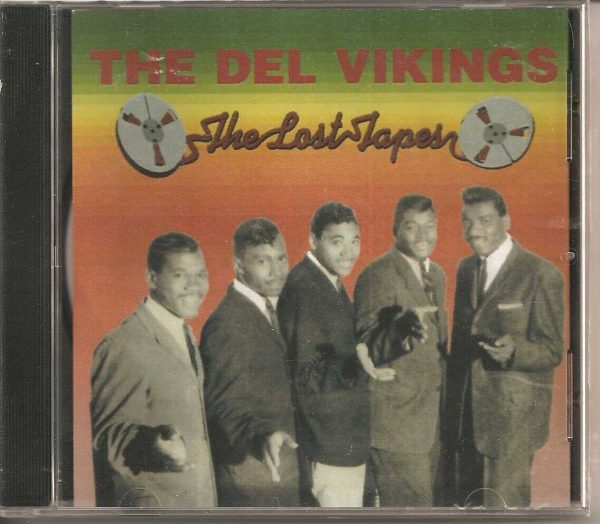 THE DEL VIKINGS - CD - The Lost Tapes - BRAND NEW