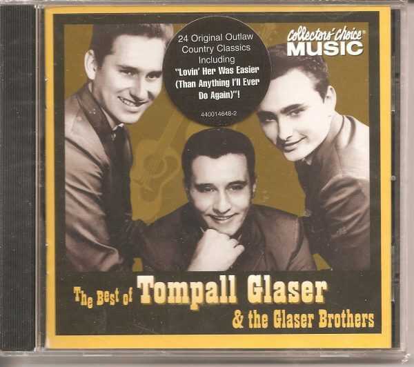 TOMPALL GLASER AND GLASER BROTHERS CD - BEST OF 17 TRACKS   BRAND NEW