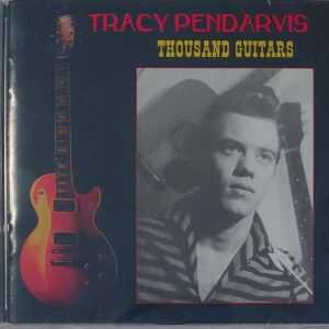 TRACY PENDARVIS - THOUSAND GUITARS   CD     BRAND NEW
