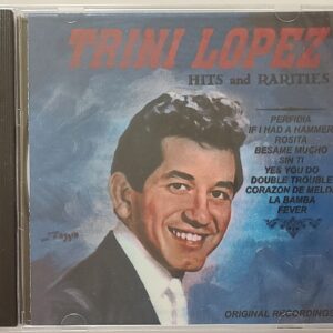 TRINI LOPEZ - HITS & RARITIES   CD BRAND NEW
