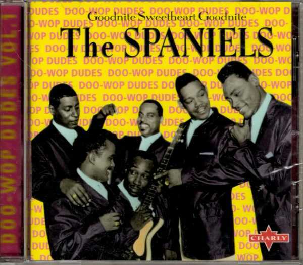 The Spaniels - Goodnite Sweetheart Goodnite - CD - Brand New