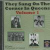 They Sang On The Corner In Queens CD - Volume 1    Various Artists  Brand New