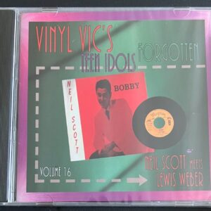 VINYL VIC'S FORGOTTEN TEEN # 16 NEIL SCOTT MEETS LEWIS WEBER - CD BRAND NEW