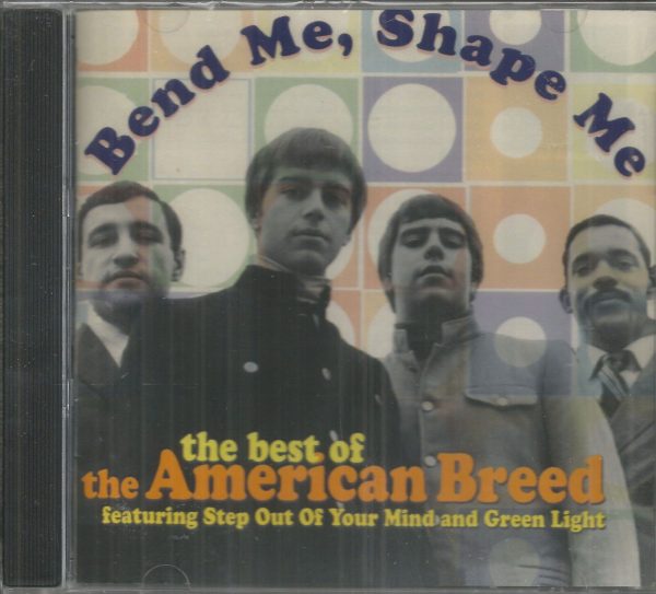 AMERICAN BREED - BEST OF  BEND ME, SHAPE ME - Image 2