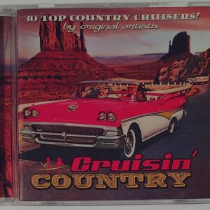 CRUISIN COUNTRY - VOL 1 30 TOP COUNTRY CRUISERS!   CD BRAND NEW