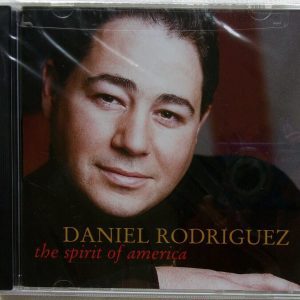 DANIEL RODRIGUEZ - CD - Spirit Of America - BRAND NEW