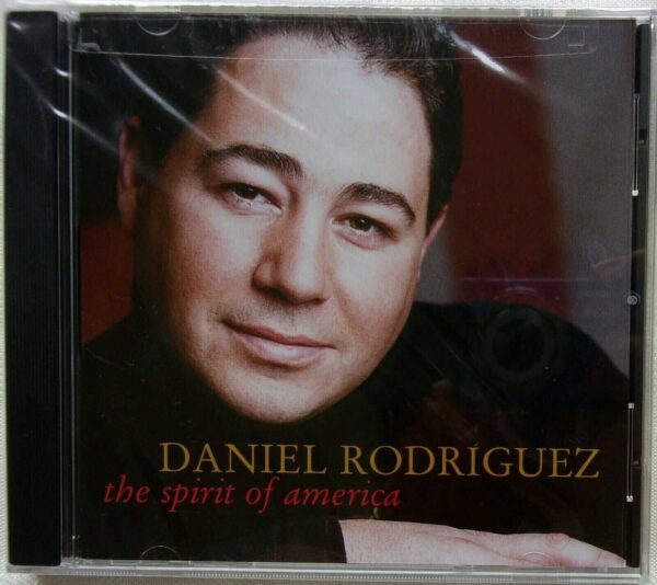 DANIEL RODRIGUEZ - CD - Spirit Of America - BRAND NEW